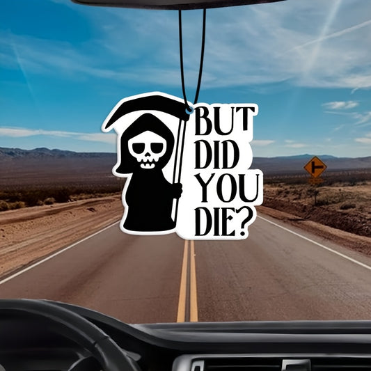 BUT DID YOU DIE Car Air Fresheners, Wardrobe Aromatherapy Tablets, Perfumes, Rearview Mirror Hanging Decorations, Car Accessories Interior Pendants